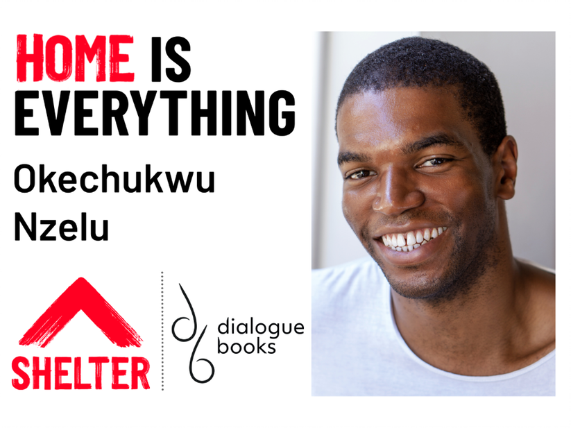 Home is Everything: Okechukwu Nzelu